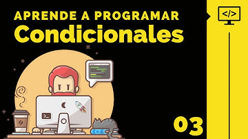 Aprende a programar desde cero | Condicionales