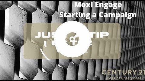 Moxi Engage   Starting A Campaign