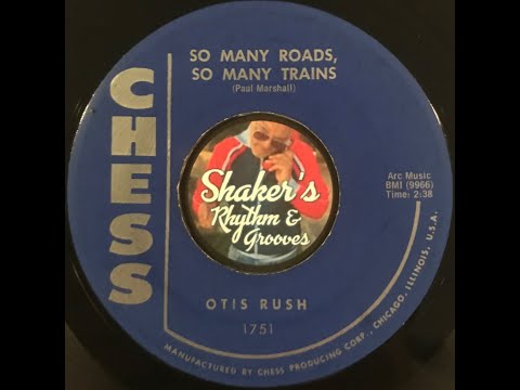 洋楽 Otis Rush/So Many Roads,So Many Trains So Many Roads, So Many Trains - YouTube