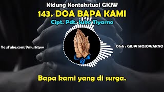 Doa Bapa Kami (Kidung Kontekstual GKJW 143)