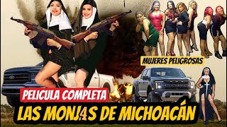 Las Monj4s: Las Jefas de la Plaza🎬 Película Completa en Español #cinemexicano #peliculasdeaccion