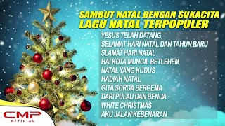 SAMBUT NATAL DENGAN SUKACITA LAGU NATAL TERPOPULER | Yesus Telah Datang, Slamat Hari Natal
