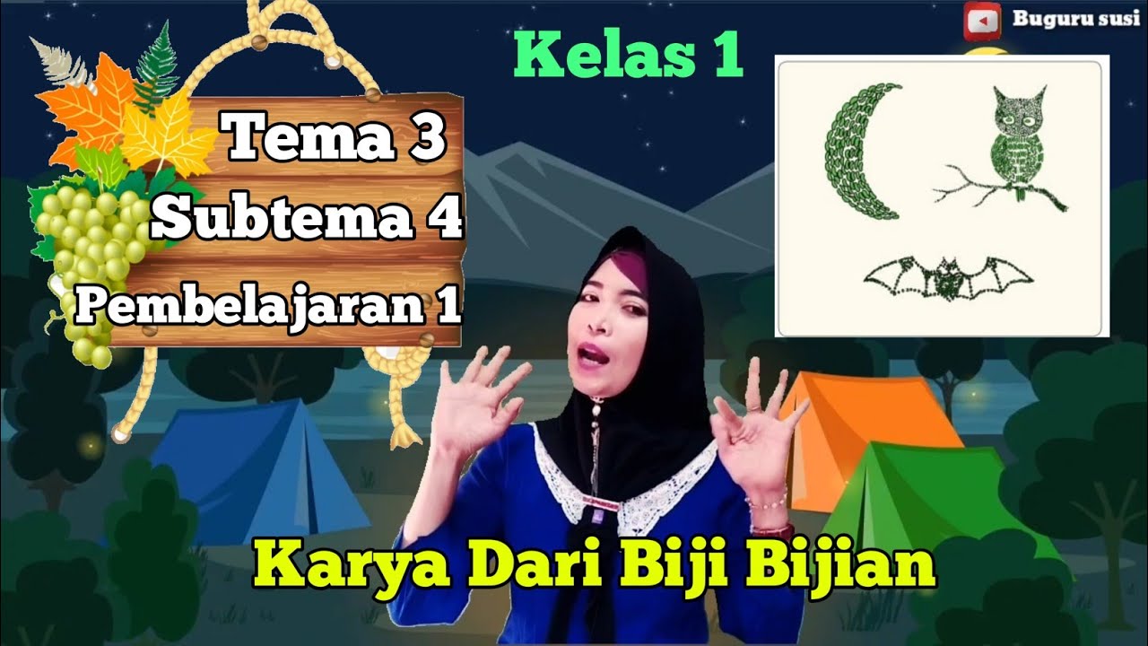 Karya dari biji bijian Tema 3 Subtema 4 Pembelajaran 1 