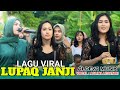 LUPAQ JANJI LAGU VIRAL DENGAN REQUESAN PALING BANYAK DI ALDEVA MUSIK VOCAL AOLINA LESTARI