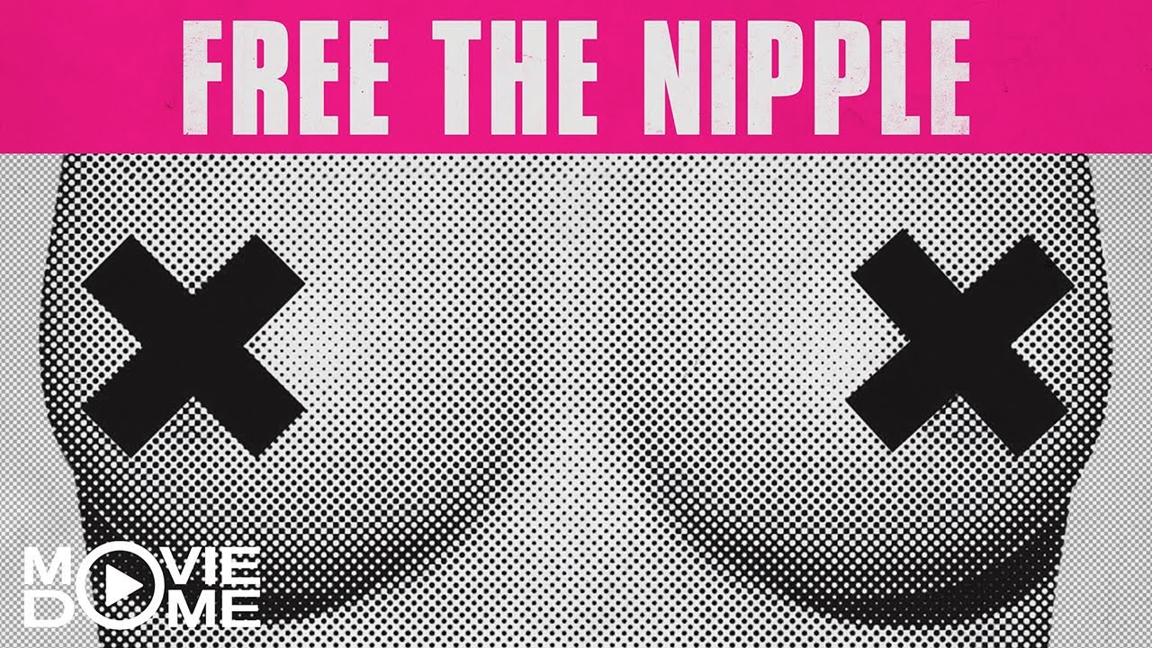 Lets Free The Nipple 30 Minute Documentary