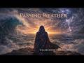 Passing Weather: I Am Not the Weather | Meditative Cinematic Doom Metal