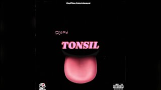 Djaay - Tonsil Official Audio