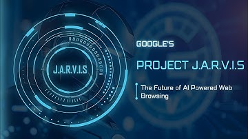 Google’s Project J.A.R.V.I.S: The Future of AI-Powered Web Browsing!
