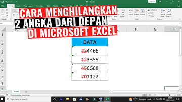 Cara Menghilangkan Dua Angka Dari Depan di Excel