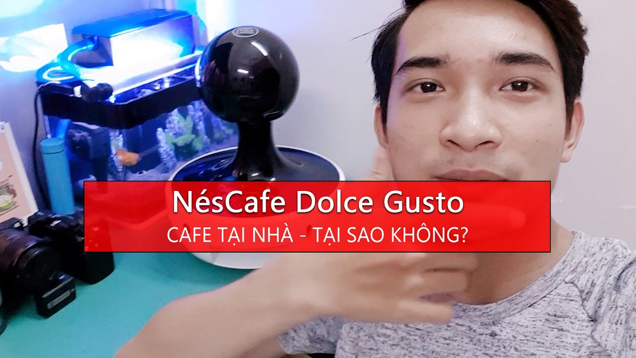 [Đồ chơi] Máy pha Cafe - NésCafe Dolce Gusto tại gia - Việc gì phải ra tiệm mất công - Tony Phùng