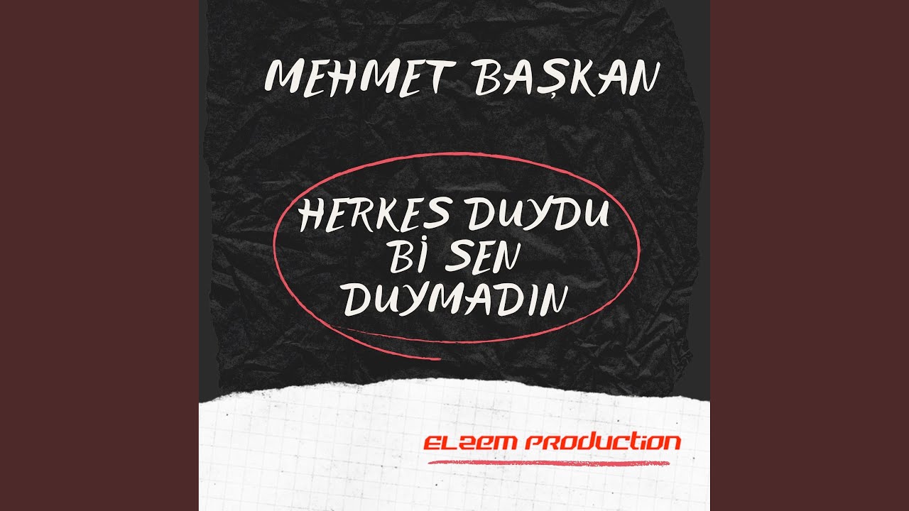 herkes duydu bi sen duymadin mehmet baskan shazam herkes duydu bi sen duymadin mehmet baskan shazam