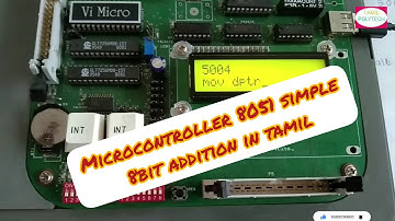 MICROCONTROLLER 8051 SIMPLE 8 BIT ADDITION IN TAMIL