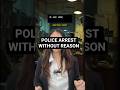 Police Ne Bina Wajah Arrest Kar Liya? Arbitrary Arrest Rules, Rights &amp; What To Do #arrest #police
