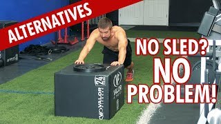 Prowler Sled Alternatives