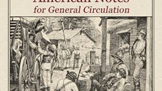 American Notes for General Circulation by Charles DICKENS read by Various Part 2/2 | Full Audio Book