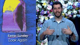 Easter - Look Again (April 5, 2026)