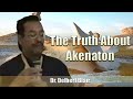 Dr delbert blair  the truth about akenaton 16sep00