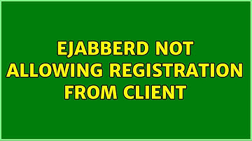 Ejabberd not allowing registration from client