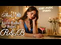 【Cozy Music 70】心を溶かす癒しの声/A soothing voice that melts the heart/R&amp;B/Relax/Ballad/作業用bgm/癒し/洋楽Playlist Mp3 Song