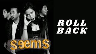 Video thumbnail of "SEEMS band bali- ROLL BACK"