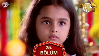 Cesur Yürek Hint Dizisi 25. Bölüm
