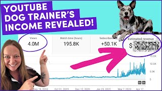 How Much I Make As A FullTime YouTube Dog Trainer (with 50k Subscribers)