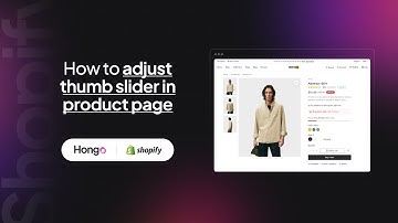 Hongo Shopify Theme - How to set adjust thumb slider in product page?