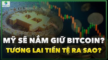 MỸ SẼ NẮM GIỮ BITCOIN? LIỆU TƯƠNG LAI TIỀN TỆ TOÀN CẦU SẼ THAY ĐỔI RA SAO?