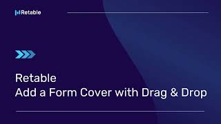 Retable   Add a Form Cover with Drag & Drop