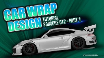 Car Wrap Design Tutorial - Porsche Gt2 Part 1