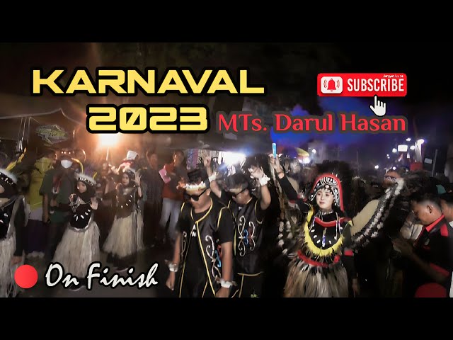 ON FINISH ‼️ KARNAVAL 2023 MTS. DARUL HASAN class=