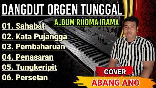 ALBUM RHOMA IRAMA - DANGDUT ORGEN TUNGGAL COVER ABANG ANO