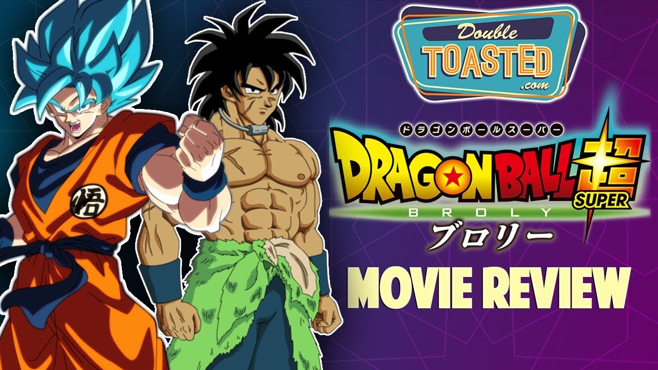 Dragon Ball Super: Broly' Review