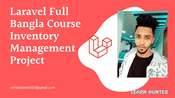 22.laravel bangla full course inventory project : (Inventory Management System)