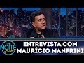 Entrevista com Maurício Manfrini | The Noite (07/12/17)