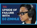 Upside of failure with business woman dj zinhle  702 afternoons with relebogile mabotja