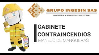GABINETES CONTRAINCENDIOS Y MANEJO DE MANGERAS
