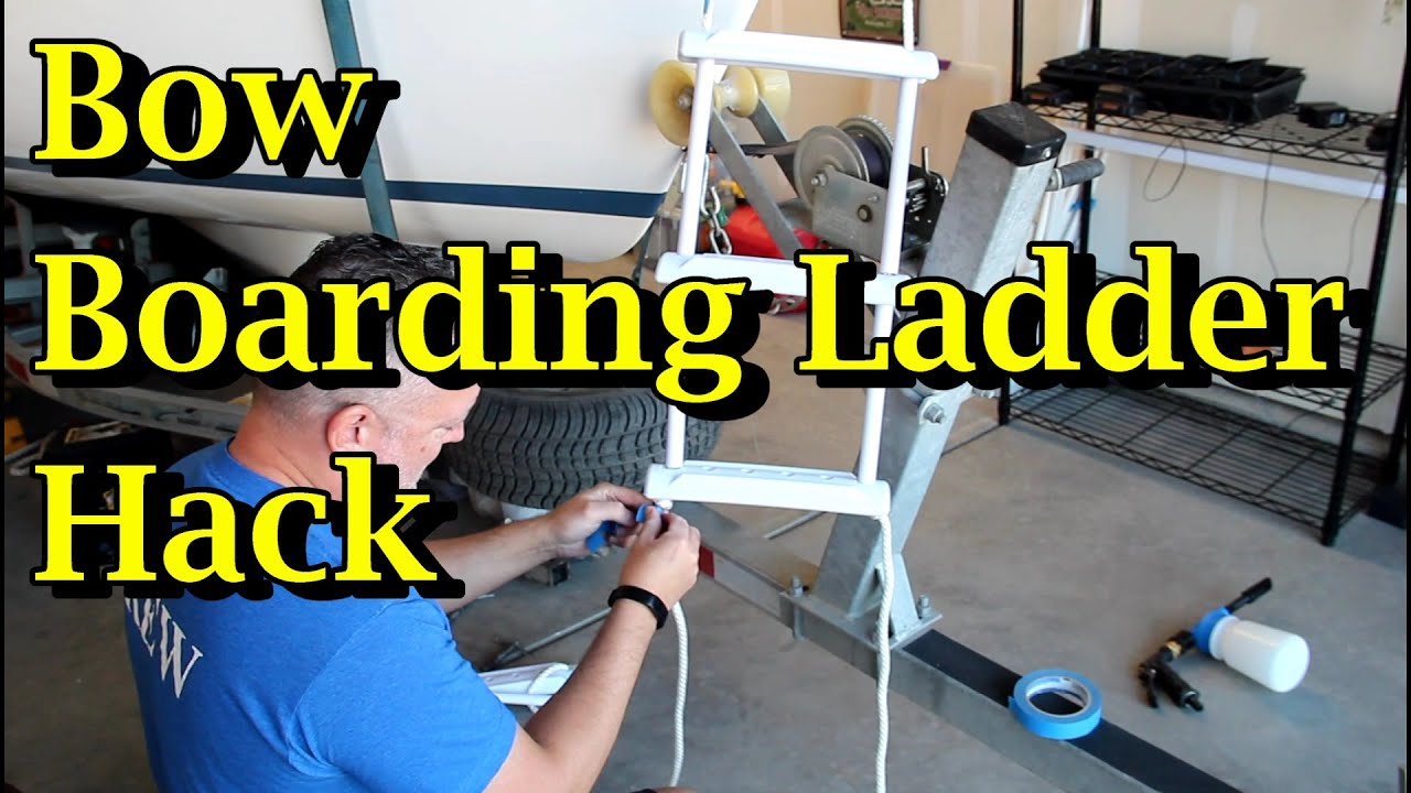 Bow Boarding Ladder Hack