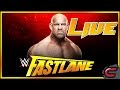 WWE Fastlane 2017 Live Full Show March 5th 2017 Live Reactions