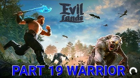 🎮 Evil Lands: Online Action RPG WARRIOR Walkthrough Part 19 | Mobile Gameplay (Android/iOS)