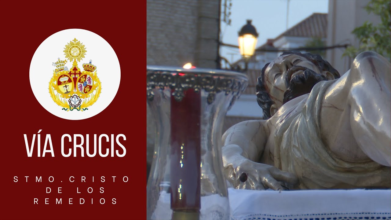 Vía Crucis del Santísimo Cristo de los Remedios 2023
