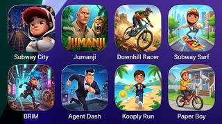 Subway City, Subway Surf, BRIM, Downhill Racer, Paper Boy, Agent Dash, Kooply Run, Jumanji screenshot 5