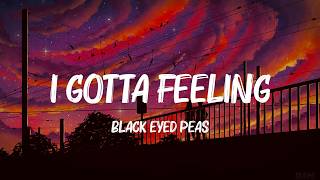 I Gotta Feeling - Black Eyed Peas (Lyrics) One Direction, Pitbull,... MIX