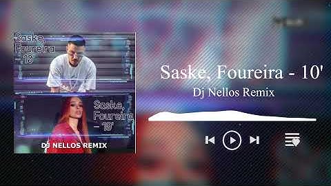 Saske ,Eleni Foureira - 10' (Nellos Afro House Remix)