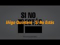 Iñigo Quintero - Si No Estás 中文歌詞 翻譯 (Lyrics)