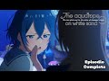 The aquatope on white sand | Episodio 1 sub ITA