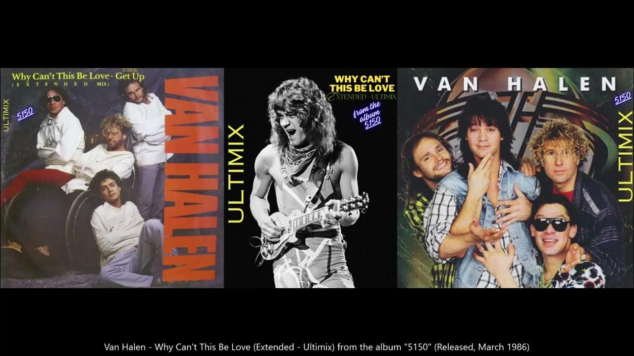 Van Halen Why Can't This Be Love Hq Van Halen - Why Can't This Be Love (Ultimix - Extended Version) from