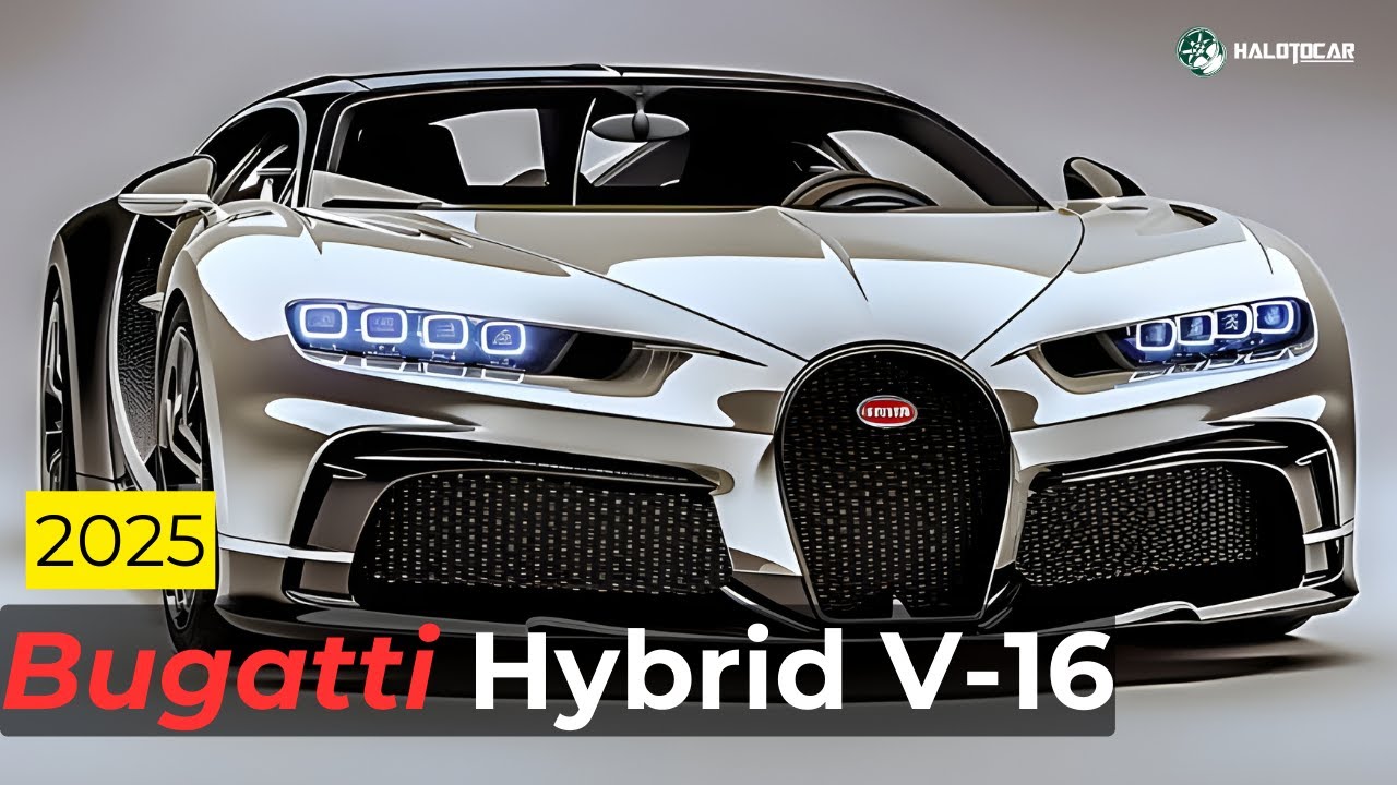 New 2025 Bugatti Chiron Hybrid V16 Launched! Hypercar Redefined with Hybrid Power! YouTube