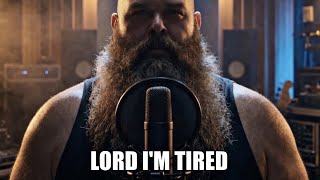 Owen James-Lord I'm Tired But Don't Give Up On Me 