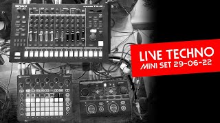 Mini Live Techno Set 29-06-22